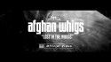 The Afghan Whigs 'Lost in the Woods' Music Video
