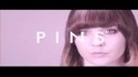 PINS 'Too Little Too Late' Music Video