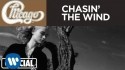 Chicago 'Chasin' The Wind' Music Video