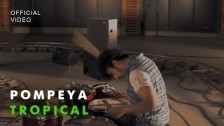 Pompeya 'Tropical' music video