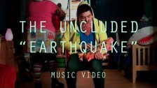 The Uncluded 'Earthquake' music video
