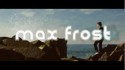 Max Frost 'My Walk' Music Video