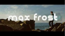 Max Frost 'My Walk' music video