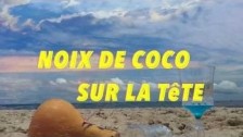 Sunny Duval 'Noix de Coco sur la Tête' music video