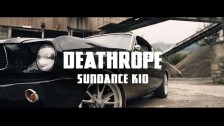 Deathrope 'Sundance Kid' music video