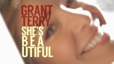 Grant Terry 'She's Beautiful' music video