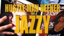 Hustle Man Hefner 'Jazzy' music video