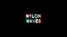 Nylon Waves 'Deadly' music video