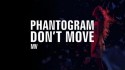 Phantogram 'Don't Move' Music Video