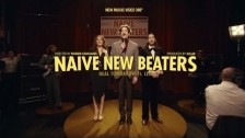 Naive New Beaters 'Heal Tomorrow' music video
