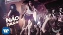 Anitta 'Não Para' Music Video