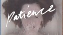 Patience 'The Pressure' Music Video