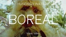 Hundred Waters 'Boreal' music video