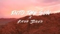 Kaya Jones 'Into The Sun' Music Video