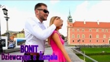 Bonit 'Dziewczyna z ?urnala' music video