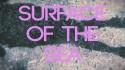 SYNGJA 'Surface of the Sea (Fluency Aware)' Music Video