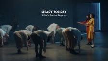 Steady Holiday 'Who's Gonna Stop Us' music video