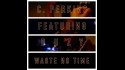 C. Perkins 'Waste No Time' Music Video