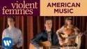 Violent Femmes 'American Music' Music Video