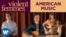 Violent Femmes 'American Music' music video