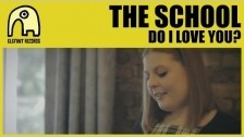 The School System 'Do I Love You' music video