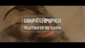 Counterpunch 'Destroyed by Lions' Music Video