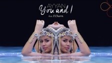 Ayyan 'You And I' music video