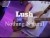 Lush 'Nothing Natural' music video