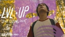 LVL UP 'The Closing Door' music video