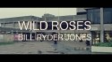 Bill Ryder-Jones 'Wild Roses' Music Video