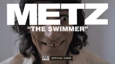METZ 'The Swimmer' music video