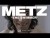 METZ 'The Swimmer' music video