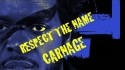Carnage The Executioner 'Respect The Name' Music Video