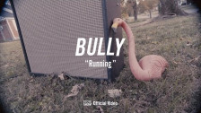 Bully 'Running' music video