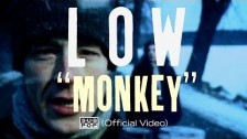 Low 'Monkey' music video