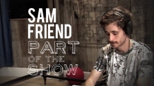 Sam Friend 'Part of the Show' music video