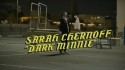 Sarah Chernoff 'Dark Minnie' Music Video