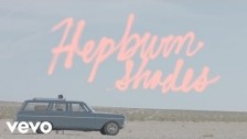 The Downtown Fiction 'Hepburn Shades' music video