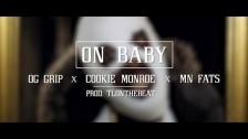 Og Grip 'On Baby' music video