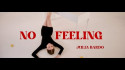 Julia Bardo 'No Feeling' Music Video
