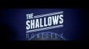 The Shallows 'Honestly' Music Video