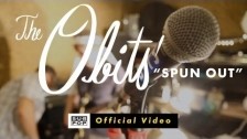 Obits 'Spun Out' music video