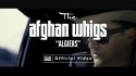 The Afghan Whigs 'Algiers' Music Video