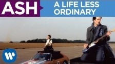 Ash 'A Life Less Ordinary' music video