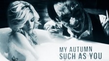 My Autumn 'Such As You' music video