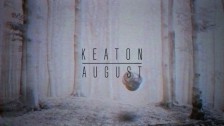 Keaton 'August' music video
