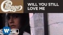 Chicago 'Will You Still Love Me' Music Video
