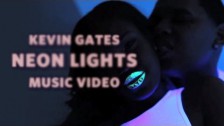 Kevin Gates 'Neon Lights' music video