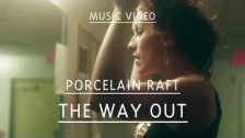Porcelain Raft 'The Way Out' music video