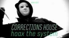 Corrections House 'Hoax The System' music video